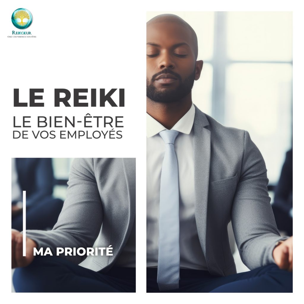 bien etre au travail entreprise energie developpement meditation reiki reikoeur doubs pontarlier neuchatel le locle morteau maiche montbeliard seminaire atelier conférence