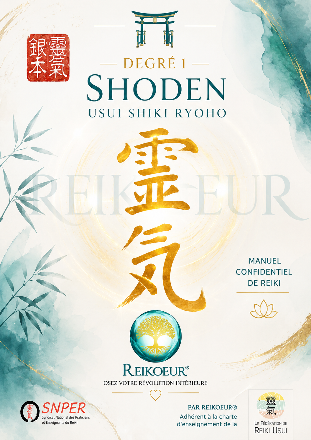 Manuel de formation Reiki Reikoeur, Degré 1 Shoden